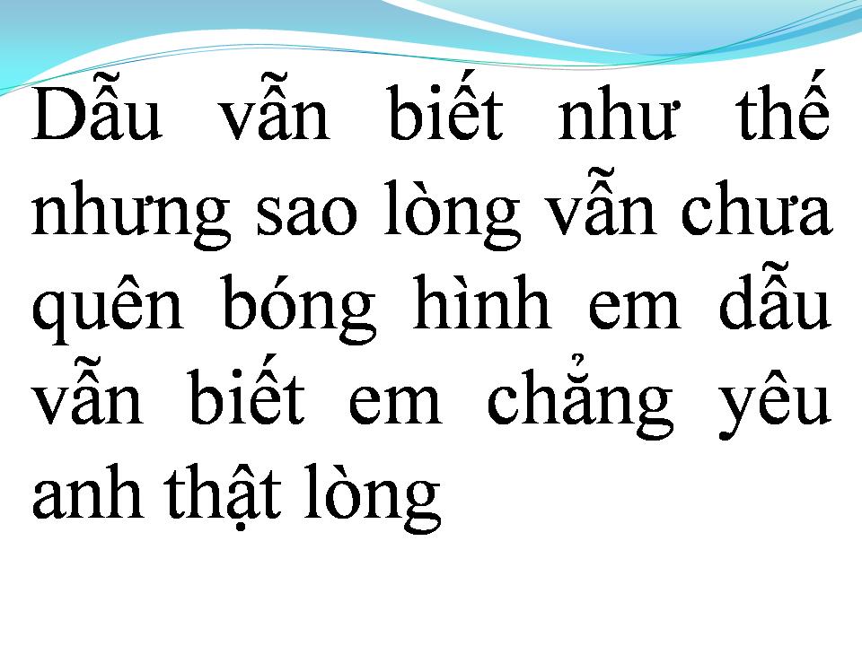 Lời bài hát CÀNG QUÊN CÀNG ĐAU
