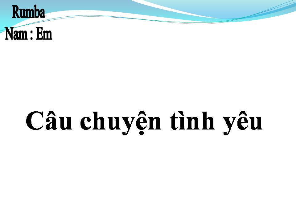 Lời bài hát CÂU CHUYỆN TÌNH YÊU (UNE HISTOIRE D'AMOUR)