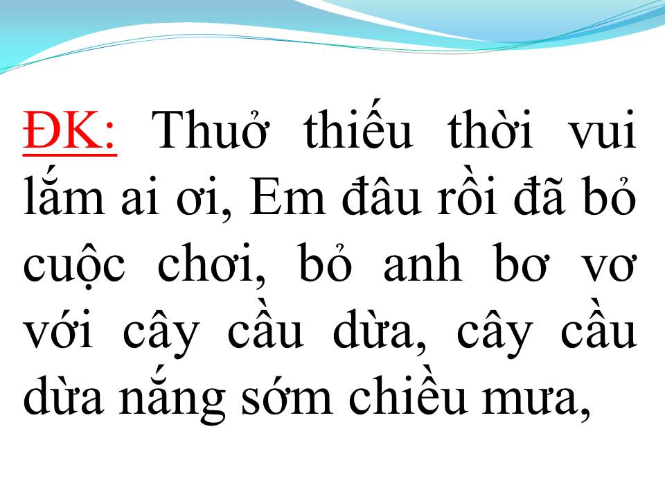 Lời bài hát CÂY CẦU DỪA 