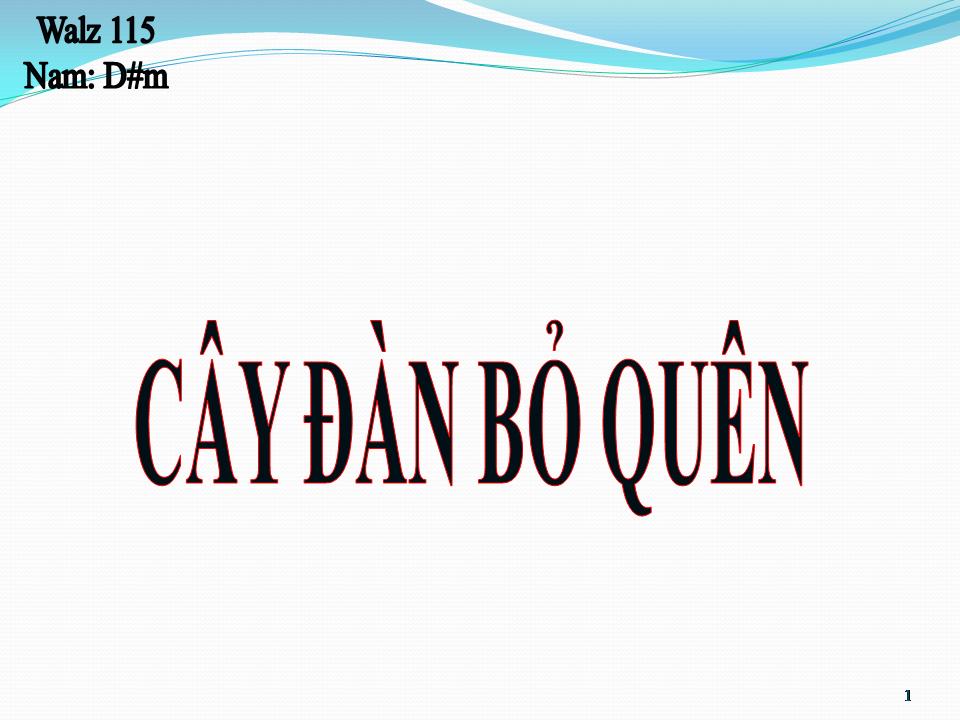 Lời bài hát CÂY ĐÀN BỎ QUÊN