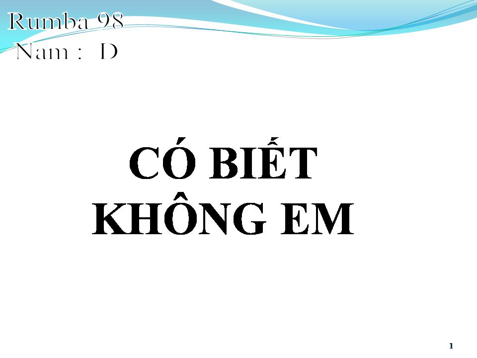 Lời bài hát CÓ BIẾT KHÔNG EM