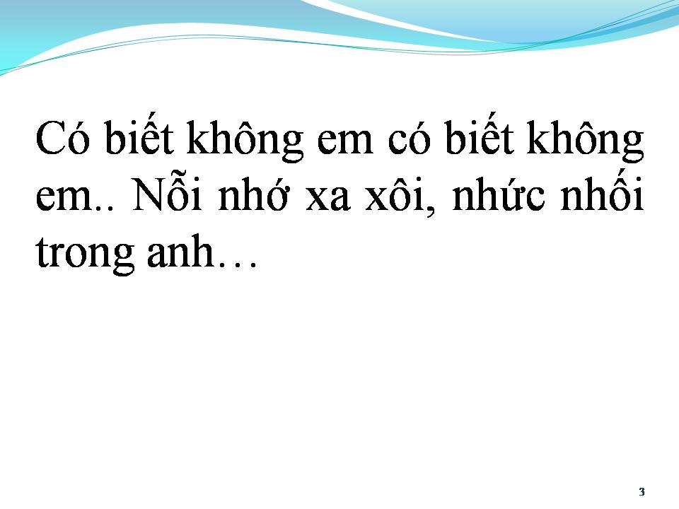 Lời bài hát CÓ BIẾT KHÔNG EM