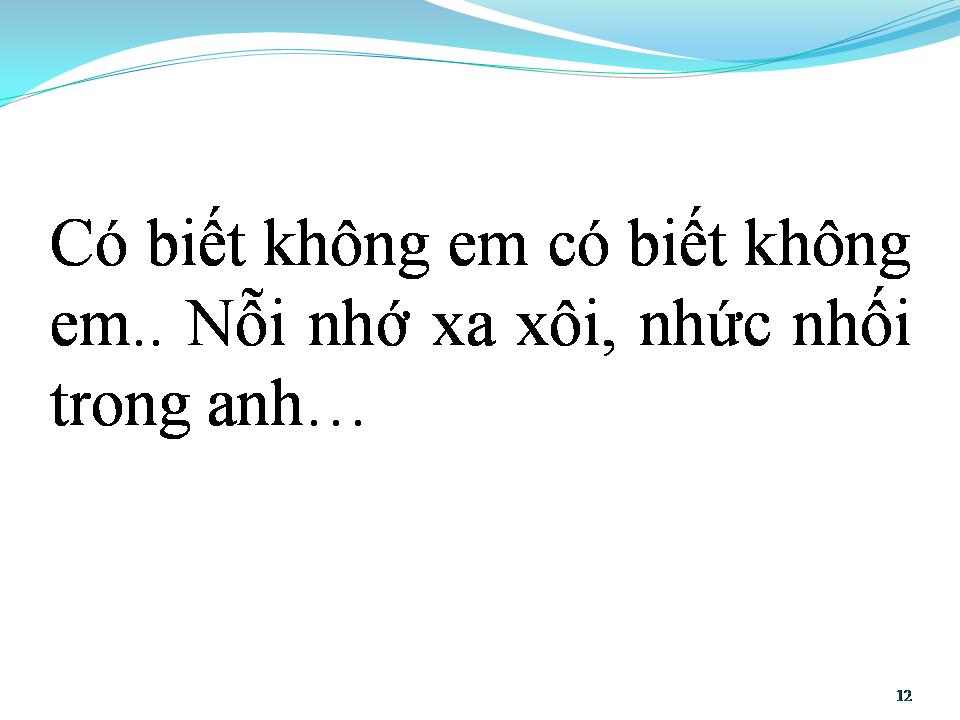 Lời bài hát CÓ BIẾT KHÔNG EM