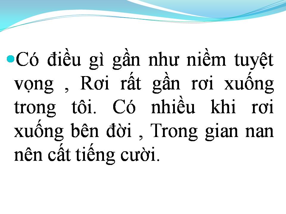 Lời bài hát CÓ ĐIỀU GÌ GẦN NHƯ TUYỆT VỌNG