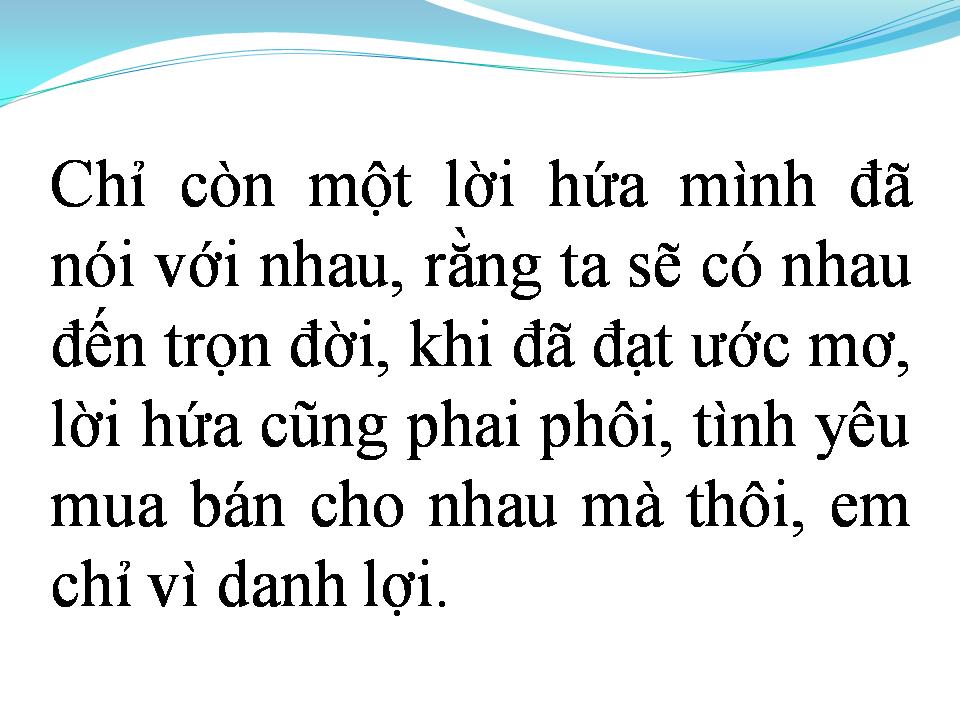 Lời bài hát CÓ LẼ EM CHỈ VÌ DANH LỢI