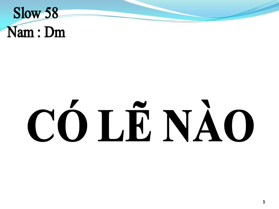 Lời bài hát CÓ LẼ NÀO