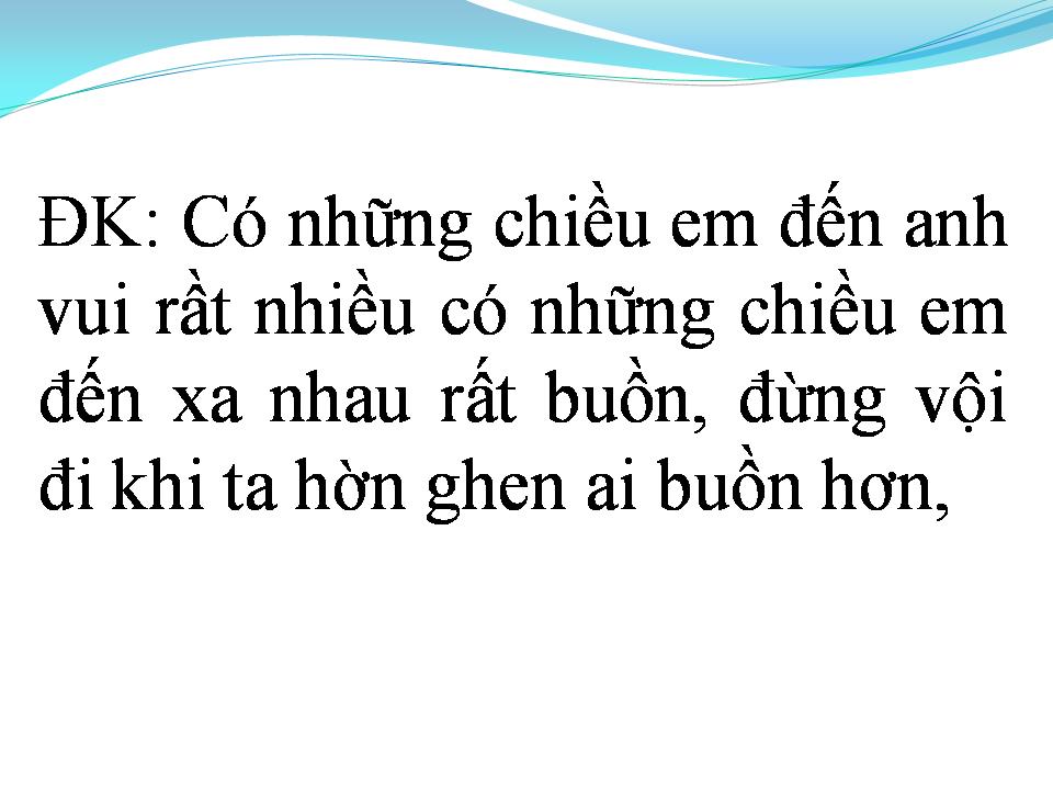 Lời bài hát CÓ NHỮNG CHIỀU EM ĐẾN