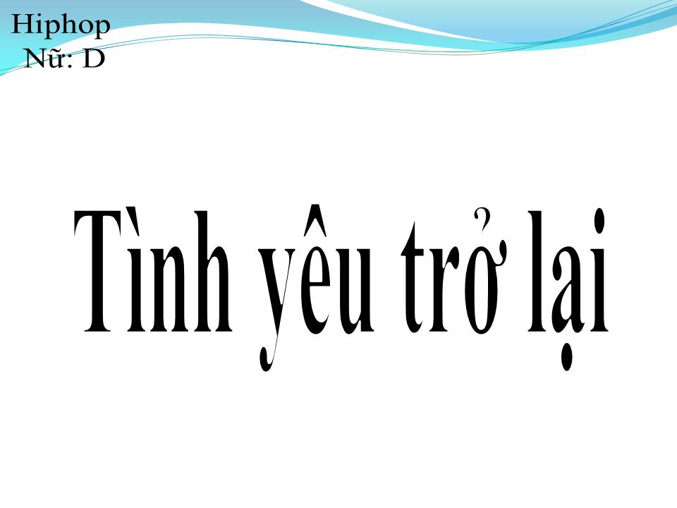 Lời bài hát TÌNH YÊU TRỞ LẠI