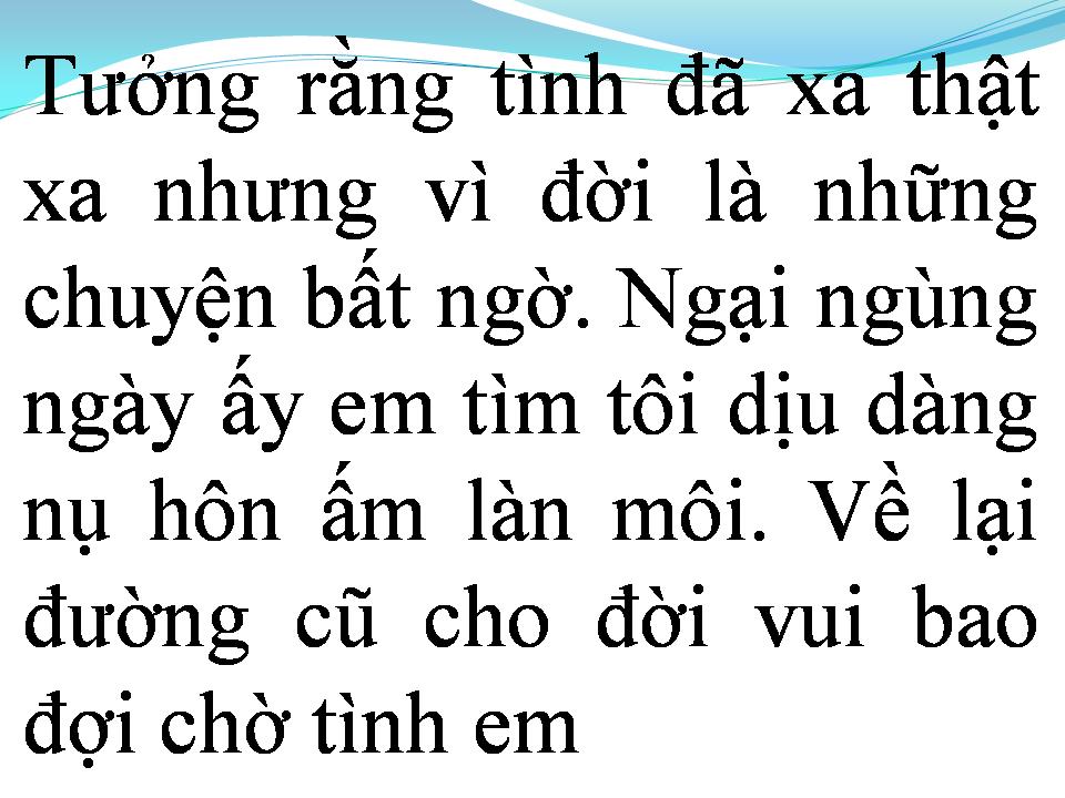 Lời bài hát TÌNH YÊU TRỞ LẠI