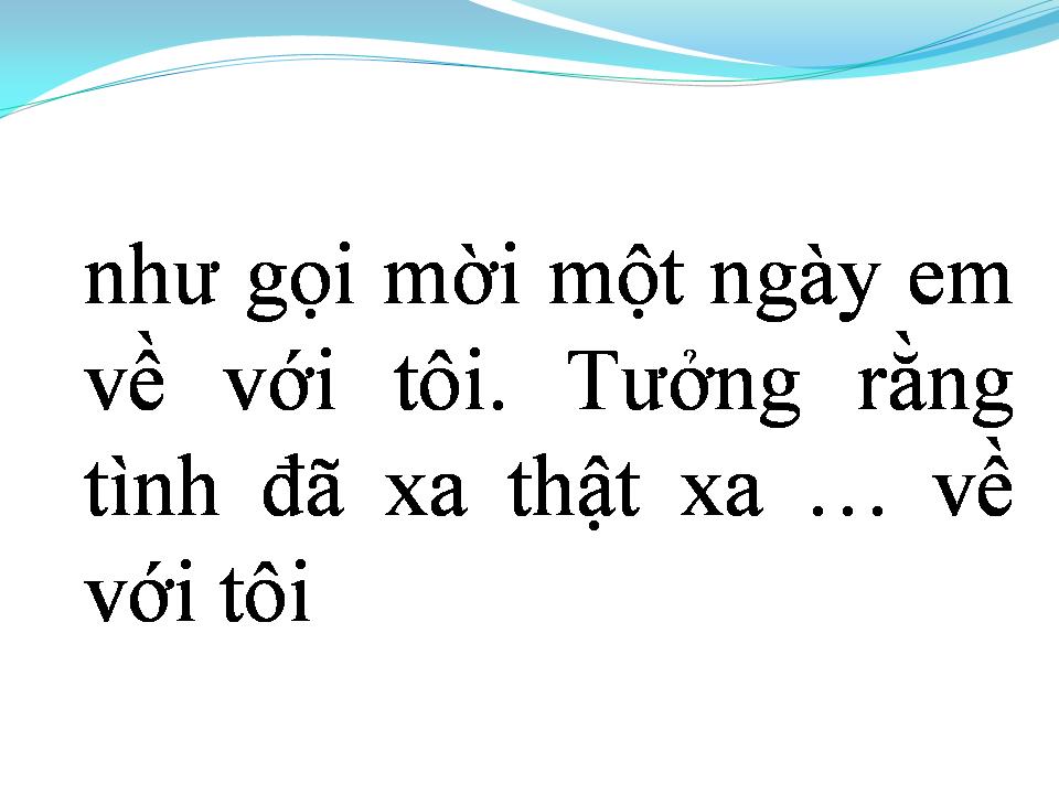 Lời bài hát TÌNH YÊU TRỞ LẠI