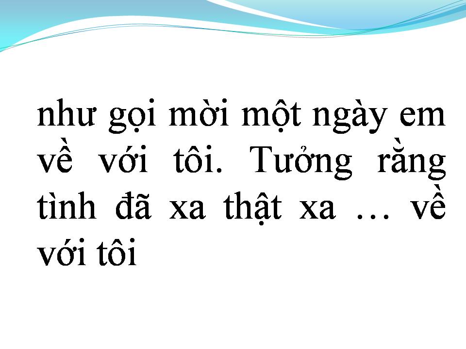 Lời bài hát TÌNH YÊU TRỞ LẠI