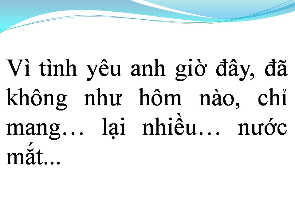 Lời bài hát TÌNH YÊU VÀ GIỌT NƯỚC MẮT