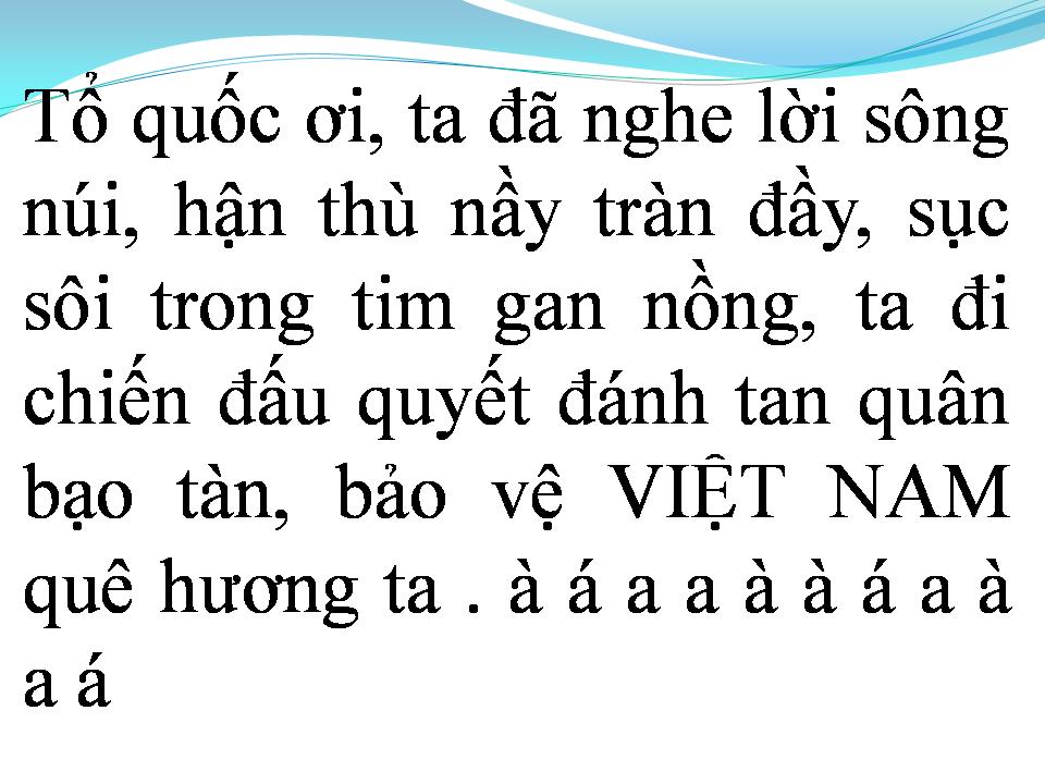 Lời bài hát TỔ QUỐC ƠI TA ĐÃ NGHE