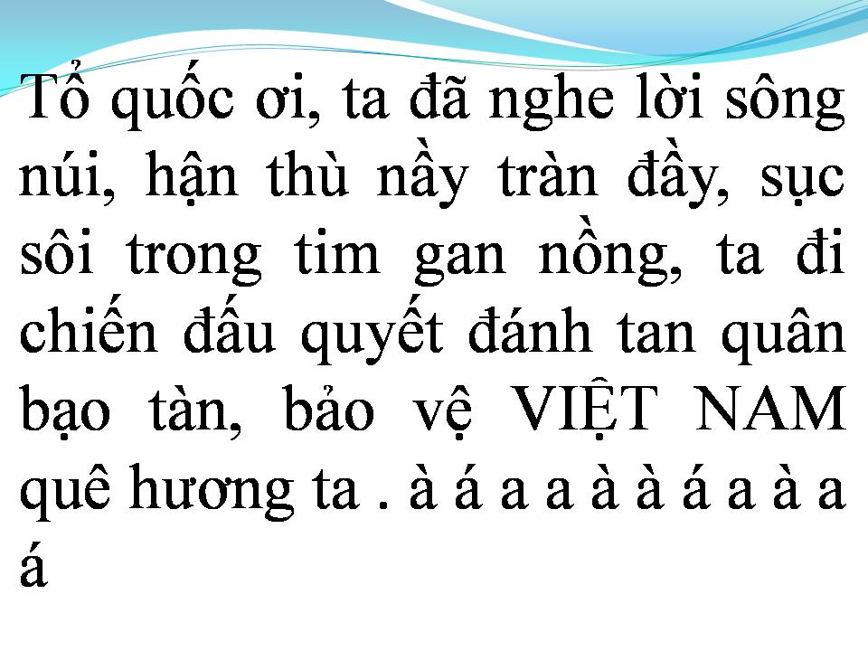 Lời bài hát TỔ QUỐC ƠI TA ĐÃ NGHE