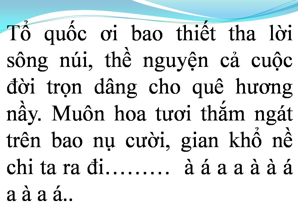 Lời bài hát TỔ QUỐC ƠI TA ĐÃ NGHE