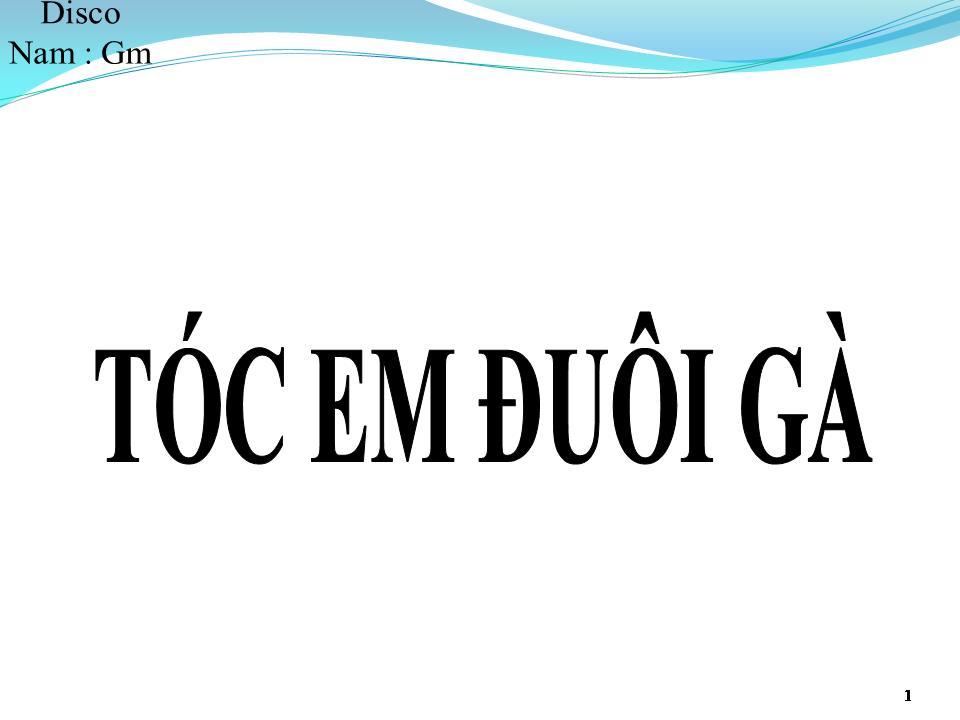 Lời bài hát TÓC EM ĐUÔI GÀ