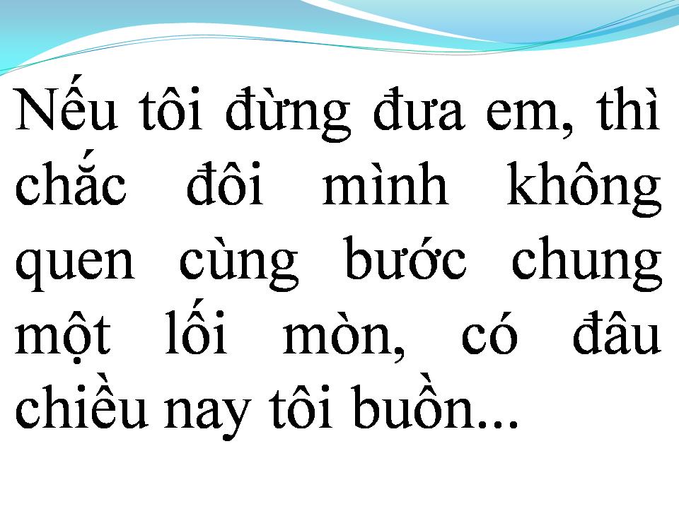 Lời bài hát TÔI ĐƯA EM SANG SÔNG