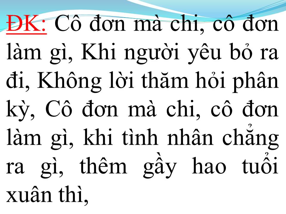 Lời bài hát TÔI KHÔNG CÔ ĐƠN (NGƯỜI KHÔNG CÔ ĐƠN)