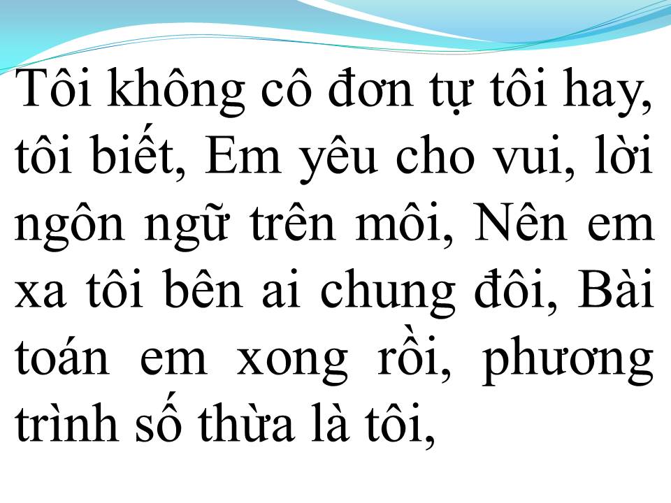 Lời bài hát TÔI KHÔNG CÔ ĐƠN (NGƯỜI KHÔNG CÔ ĐƠN)