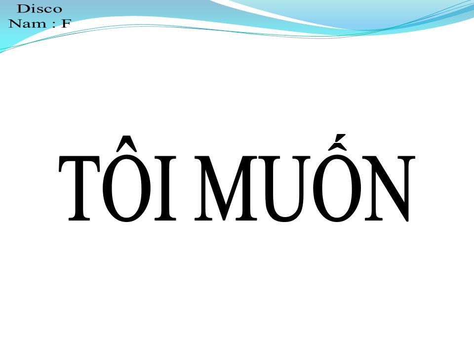 Lời bài hát TÔI MUỐN