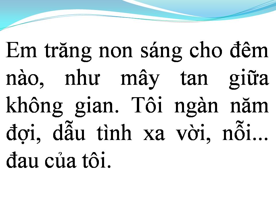 Lời bài hát TÔI NGÀN NĂM ĐỢI