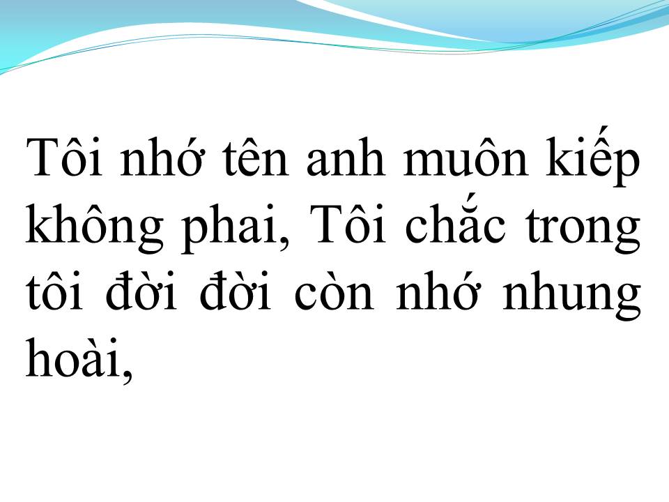 Lời bài hát TÔI NHỚ TÊN ANH