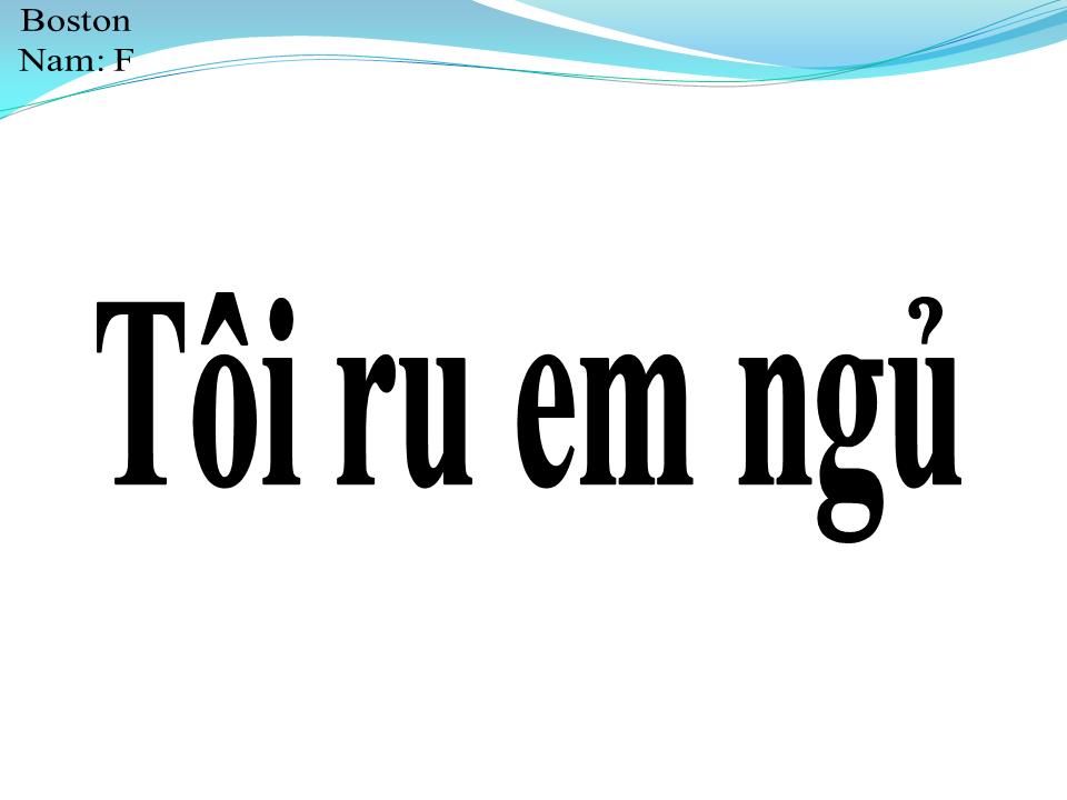 Lời bài hát TÔI RU EM NGỦ