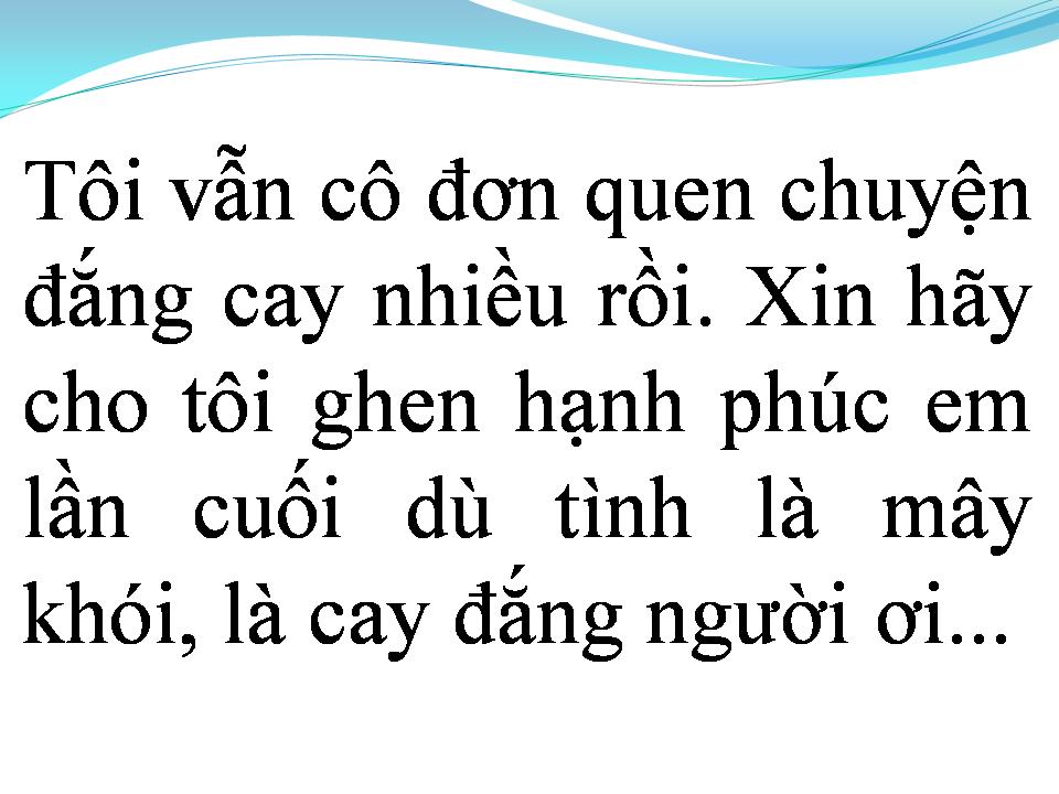 Lời bài hát TÔI VẪN CÔ ĐƠN