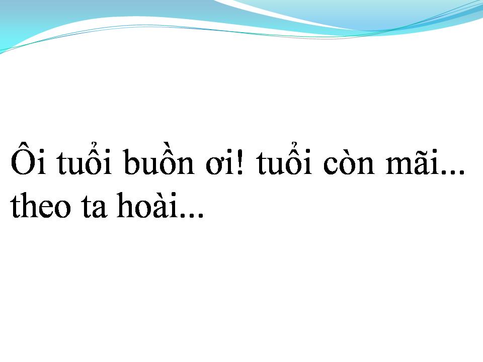 Lời bài hát TUỔI BIẾT BUỒN