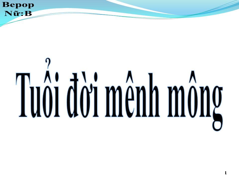 Lời bài hát TUỔI ĐỜI MÊNH MONG