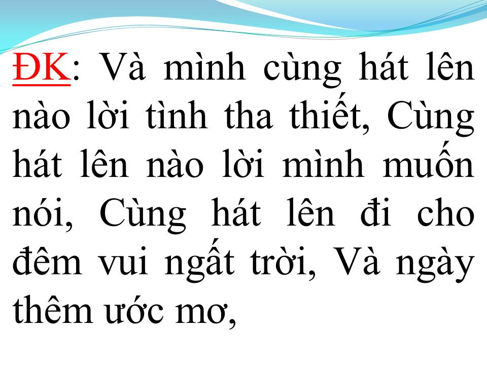 Lời bài hát HÃY HÁT LÊN