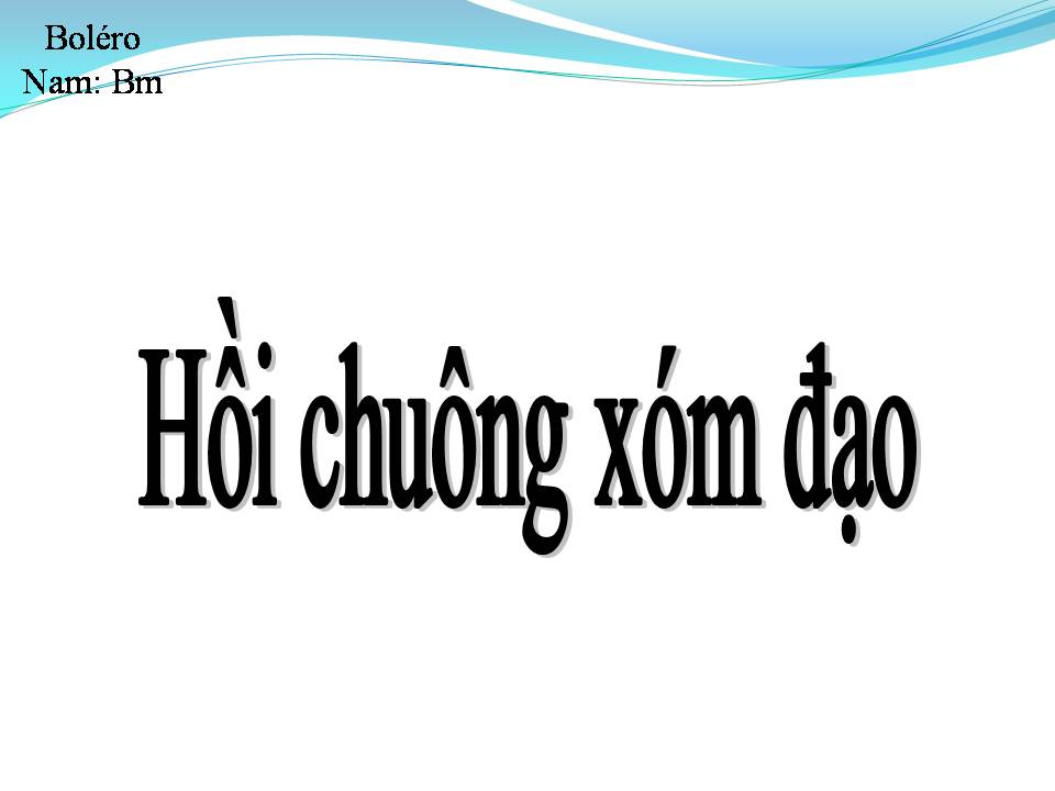 Lời bài hát HỒI CHUÔNG XÓM ĐẠO