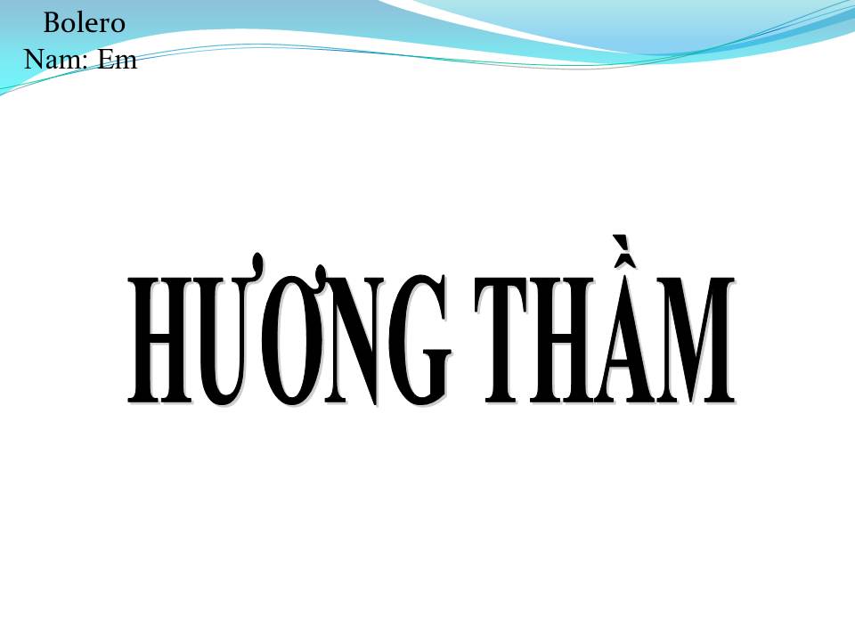 Lời bài hát HƯƠNG THẦM