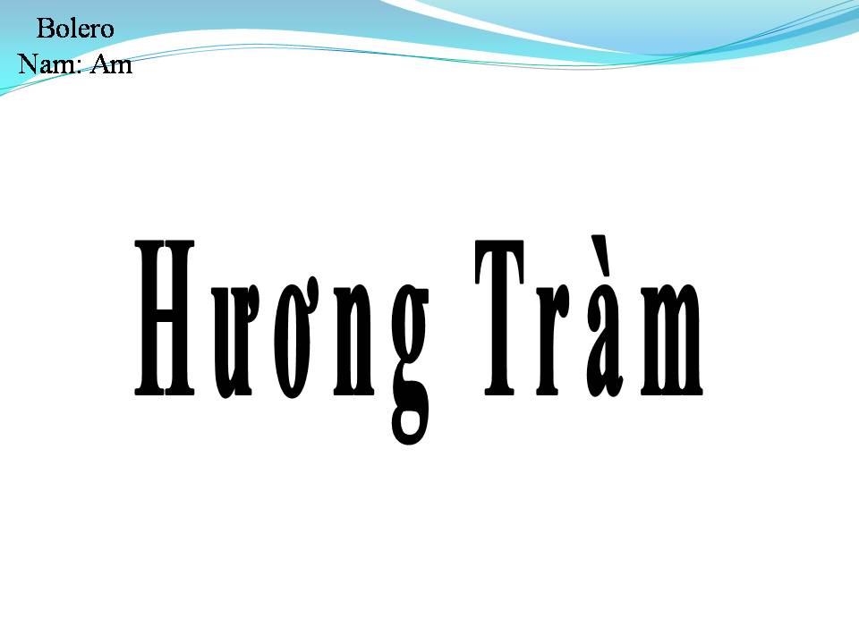 Lời bài hát HƯƠNG TRÀM