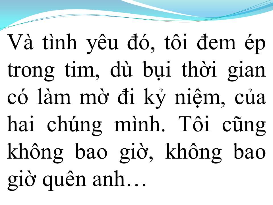 Lời bài hát KHÔNG BAO GIỜ QUÊN ANH 