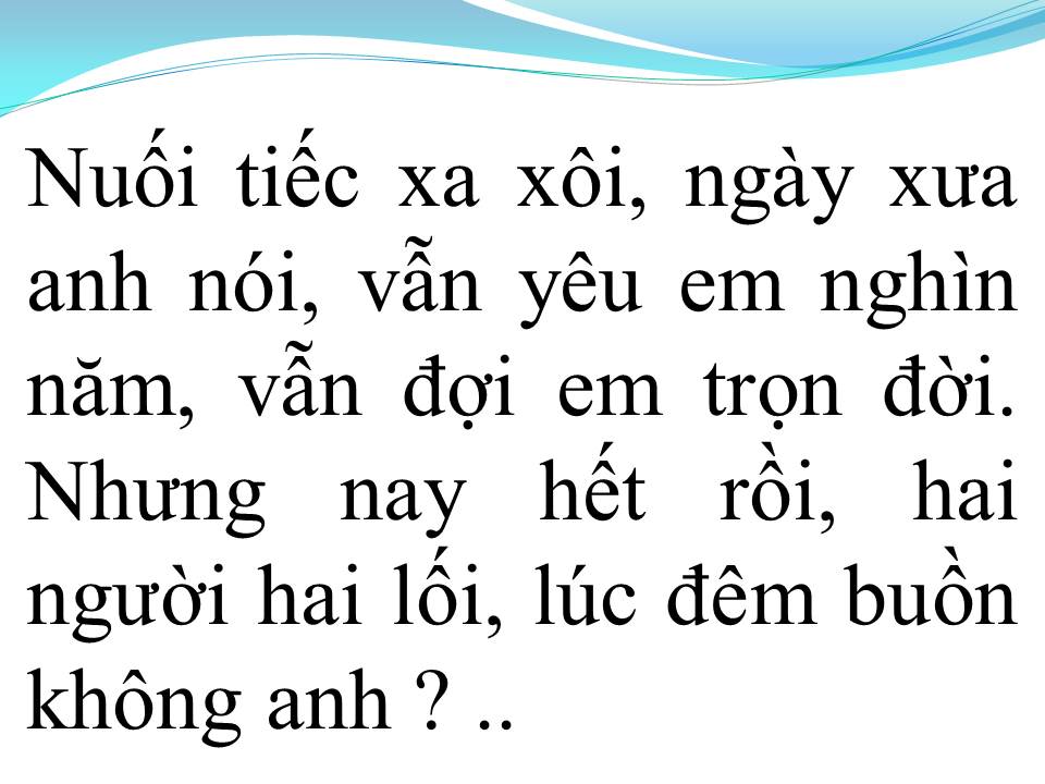 Lời bài hát KHÔNG BAO GIỜ QUÊN ANH 