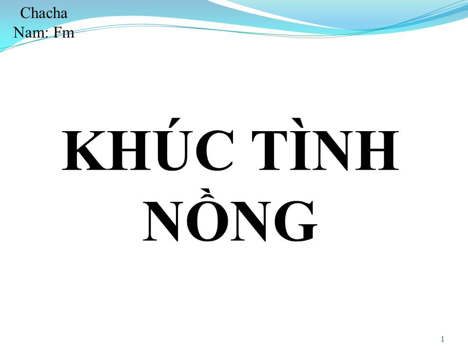Lời bài hát KHÚC TÌNH NỒNG
