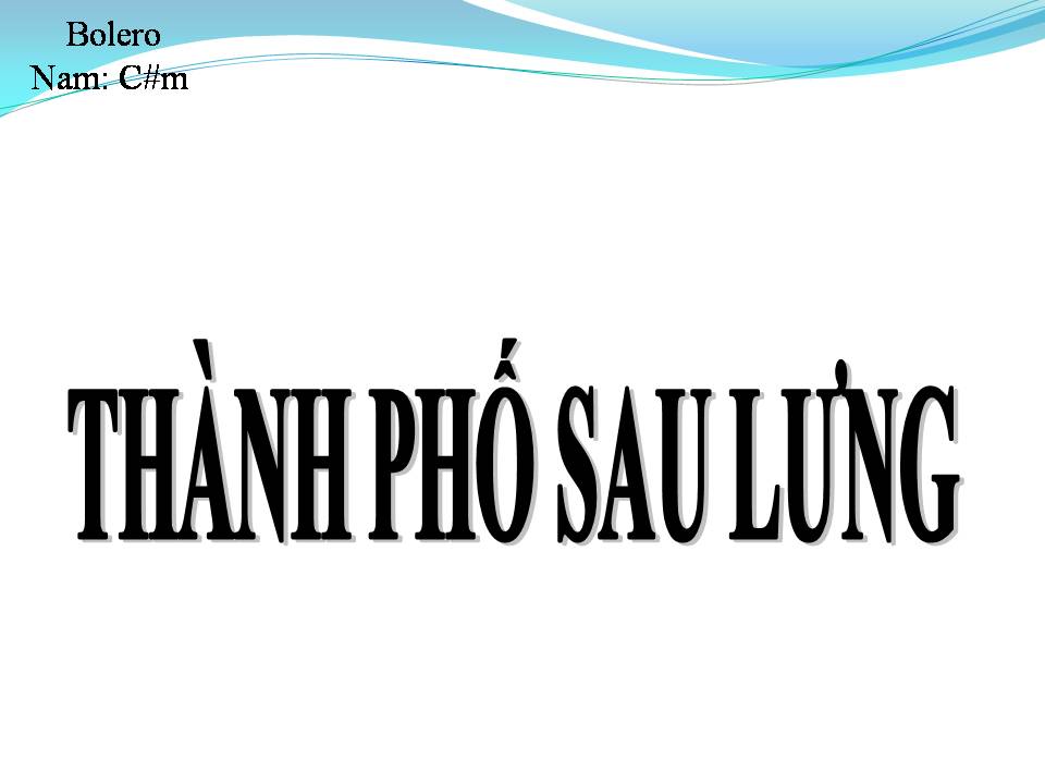 Lời bài hát THÀNH PHỐ SAU LƯNG
