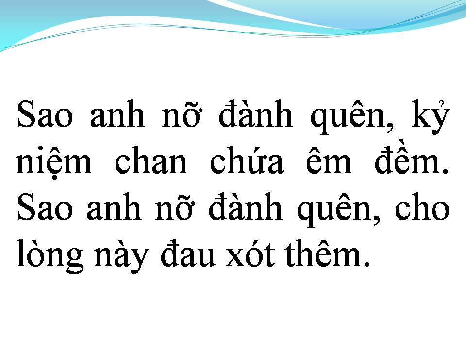 Lời bài hát SAO EM NỠ ĐÀNH QUÊN