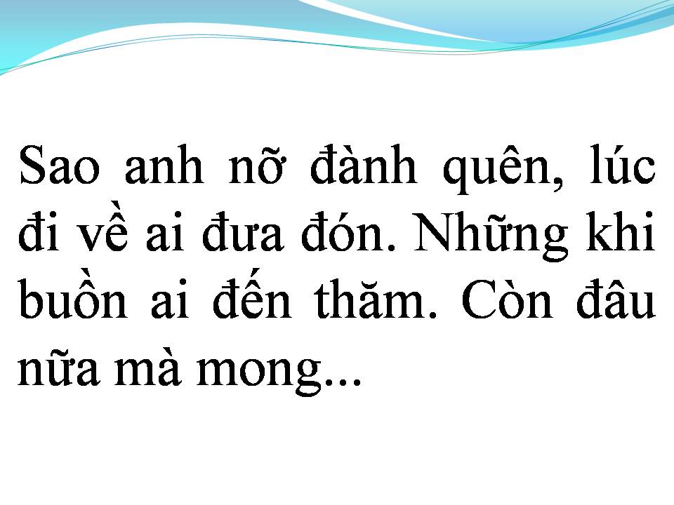 Lời bài hát SAO EM NỠ ĐÀNH QUÊN