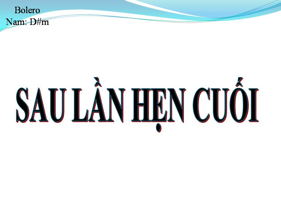 Lời bài hát SAU LẦN HẸN CUỐI