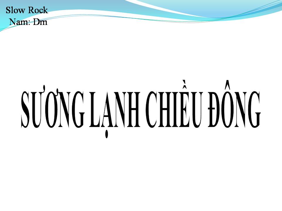Lời bài hát SƯƠNG LẠNH CHIỀU ĐÔNG