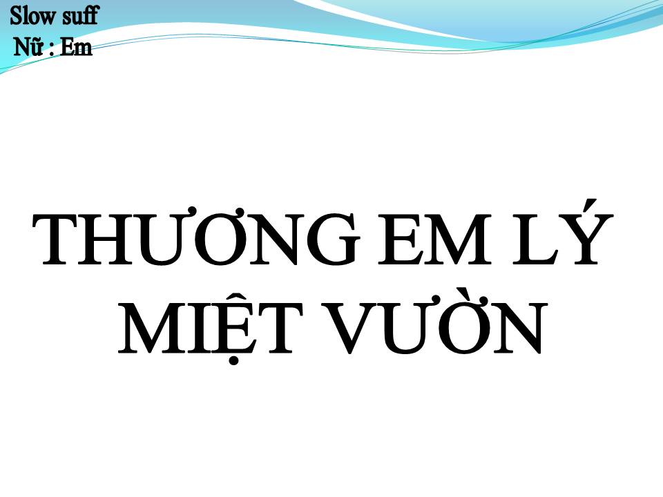 Lời bài hát THƯƠNG EM LÝ MIỆT VƯỜN 