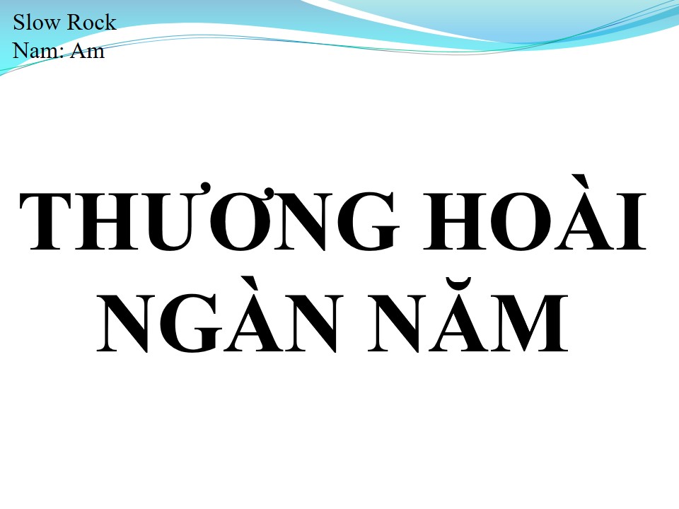 Lời bài hát THƯƠNG HOÀI NGÀN NĂM