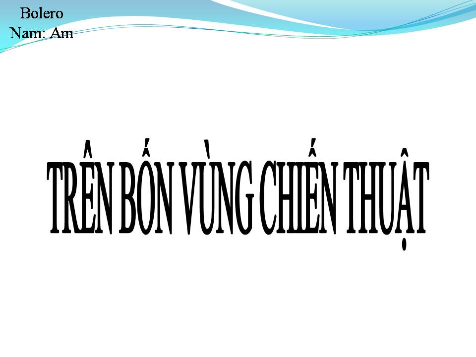 Lời bài hát TRÊN BỐN VÙNG CHIẾN THUẬT