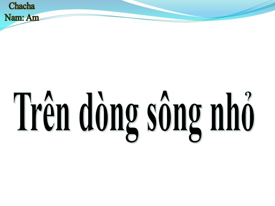 Lời bài hát TRÊN DÒNG SÔNG NHỎ