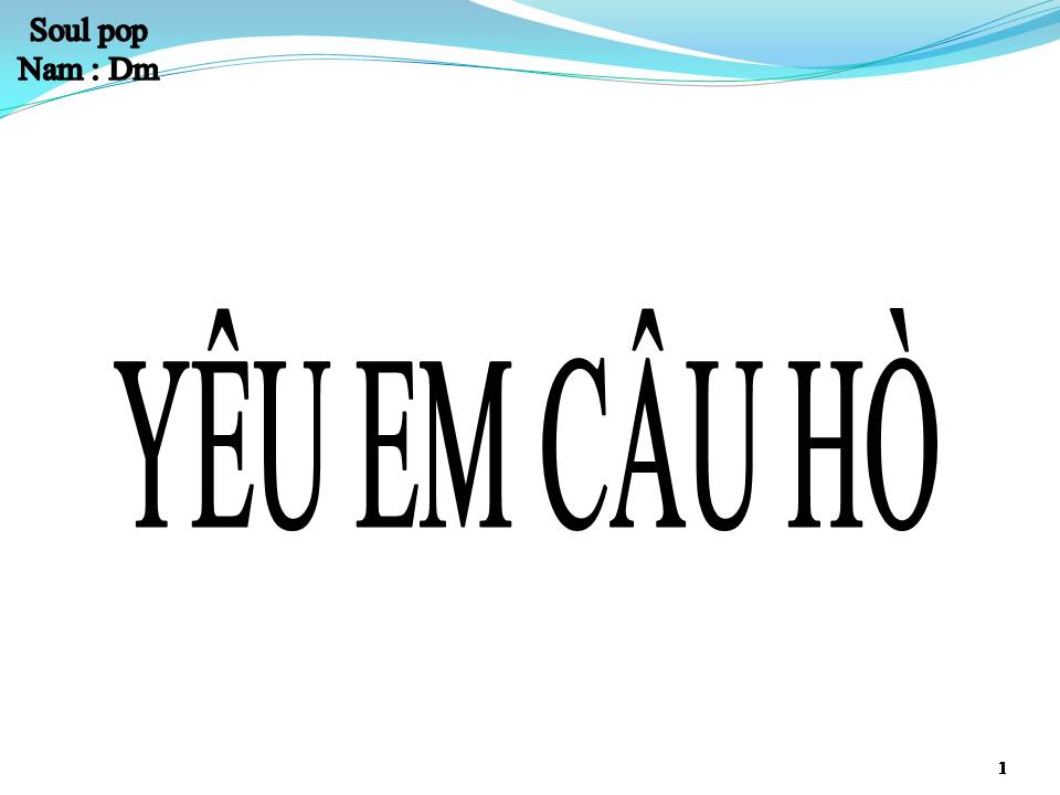 Lời bài hát YÊU EM CÂU HÒ