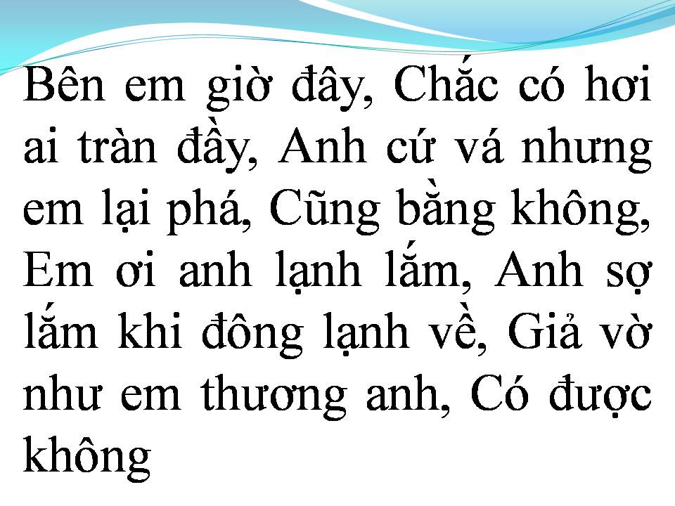 Lời bài hát GIẢ VỜ THƯƠNG ANH ĐƯỢC KHÔNG