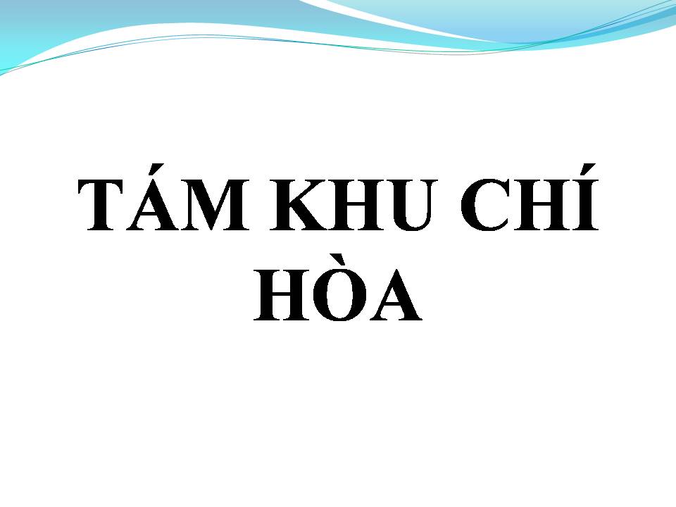 Lời bài hát TÁM KHU CHÍ HÒA