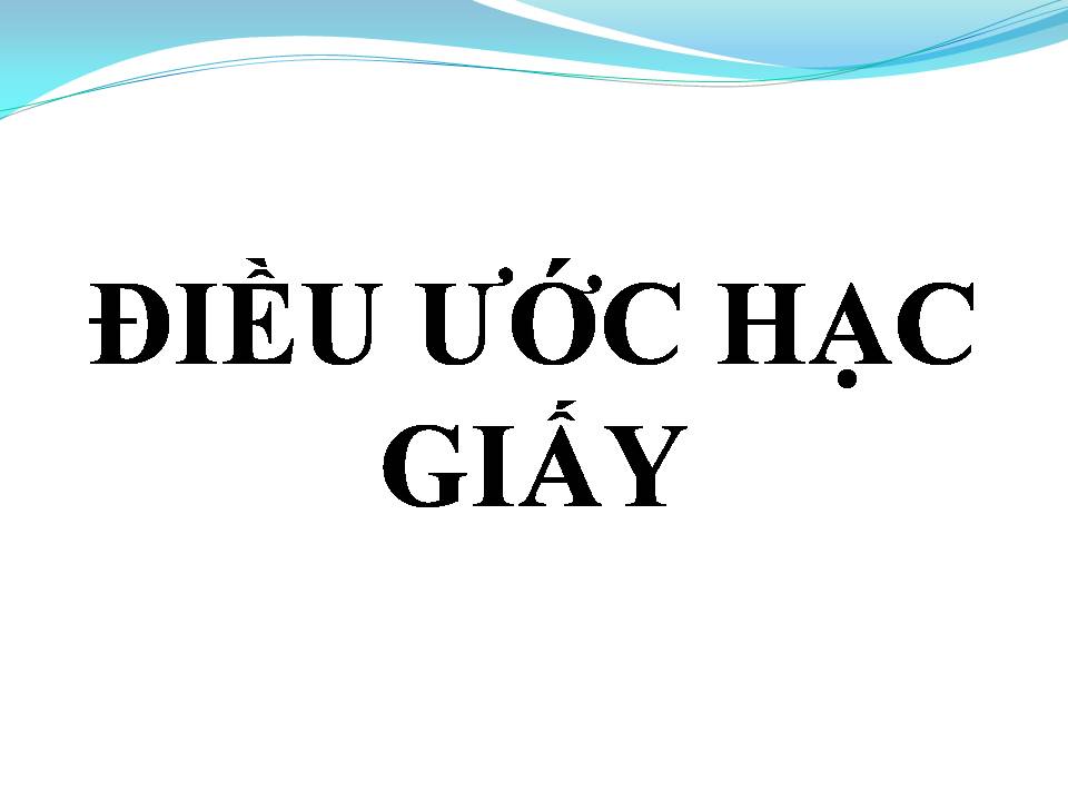 Lời bài hát ĐIỀU ƯỚC HẠC GIẤY